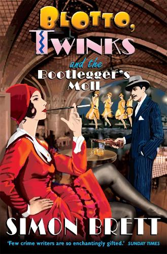 Blotto, Twinks and the Bootlegger's Moll - Blotto Twinks (Paperback)