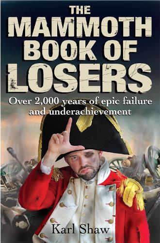 The Mammoth Book of Losers - Mammoth Books (Paperback)