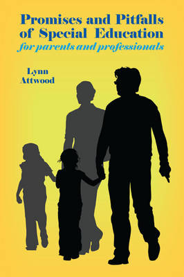 Promises and Pitfalls of Special Education: for Parents and Professionals (Paperback)