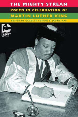 The Mighty Stream: Poems in Celebration of Martin Luther King (Paperback)