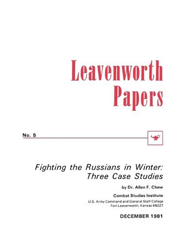 Fighting the Russians in Winter: Three Case Studies (Paperback)