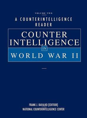 A Counterintelligence Reader, Volume II: Counterintelligence in World War II (Hardback)