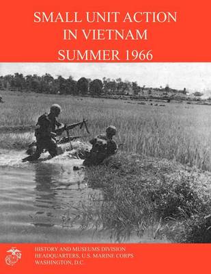 Small Unit Action in Vietnam Summer 1966 (Paperback)
