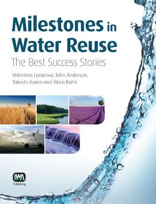 Milestones in Water Reuse (Paperback)