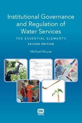 Institutional Governance and Regulation of Water Services - Water Policy Set (Paperback)