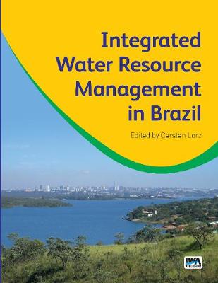 Integrated Water Resource Management in Brazil (Hardback)