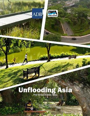 Unflooding Asia the Green Cities Way (Hardback)