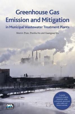 Greenhouse Gas Emission and Mitigation in Municipal Wastewater Treatment Plants (Paperback)