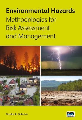 Environmental Hazards Methodologies for Risk Assessment and Management (Paperback)