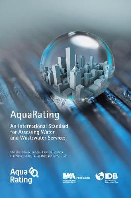 AquaRating: An international standard for assessing water and wastewater services (Paperback)