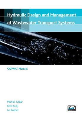 Hydraulic design and management of wastewater transport systems (Paperback)