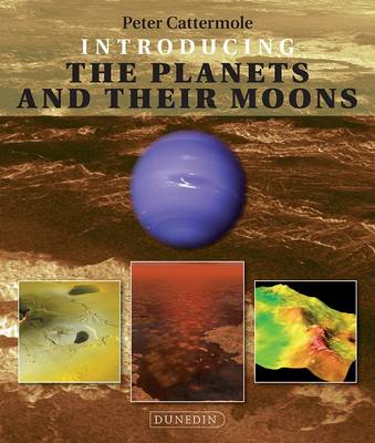 Introducing the Planets and their Moons - Introducing Earth and Environmental Sciences (Paperback)