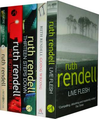 Ruth Rendell Collection: Live Flesh, Going Wrong, Thirteen Steps Down, the Rottweiler, No More Dying Then (Paperback)