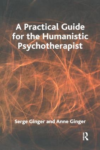A Practical Guide for the Humanistic Psychotherapist (Paperback)