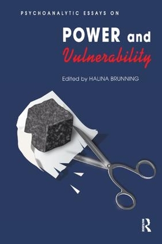 Psychoanalytic Essays on Power and Vulnerability (Paperback)