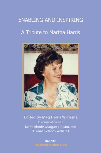 Enabling and Inspiring: A Tribute to Martha Harris - The Harris Meltzer Trust Series (Paperback)