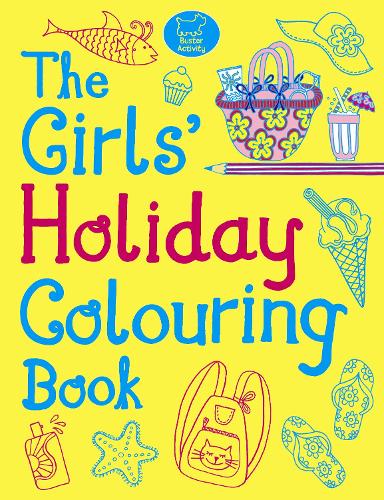 The Girls' Holiday Colouring Book (Paperback)