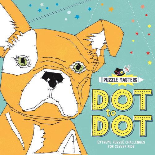 Puzzle Masters Dot To Dot By Sarah Wade Waterstones