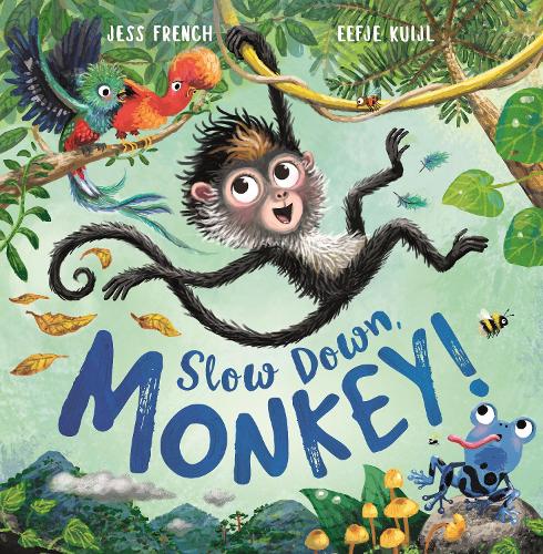 Slow Down, Monkey! (Paperback)