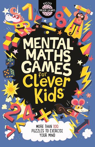 Mental Maths Games for Clever Kids® - Buster Brain Games (Paperback)