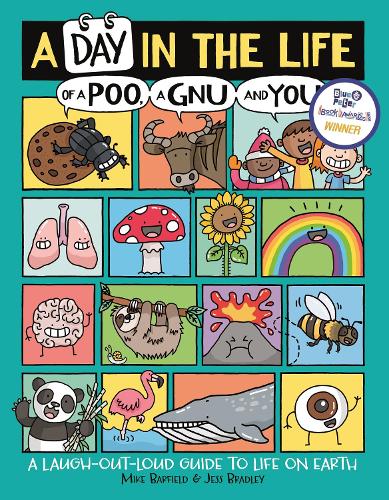 A Day in the Life of a Poo, a Gnu and You (Winner of the Blue Peter Book Award 2021) - A Day in the Life (Paperback)