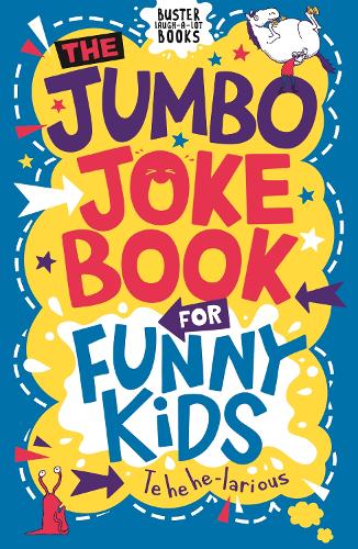 The Jumbo Joke Book for Funny Kids - Buster Laugh-a-lot Books (Paperback)