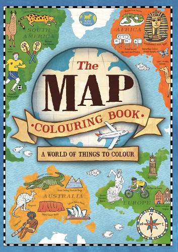The Map Colouring Book: A World of Things to Colour (Paperback)