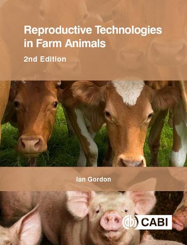 Reproductive Technologies in Farm Animals (Hardback)