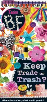 Keep, Trade, or Trash (Spiral bound)