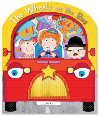 The Wheels on the Bus - Touch and Feel (Board book)