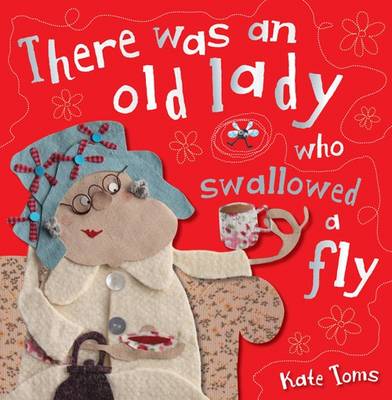 There Was an Old Lady Who Swallowed a Fly (Paperback)
