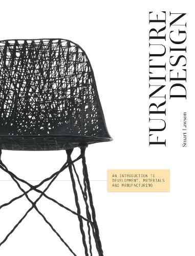 Furniture Design: An Introduction to Development, Materials and Manufacturing (Paperback)