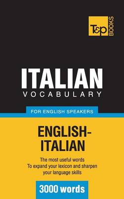 Italian Vocabulary for English Speakers - 3000 Words (Paperback)