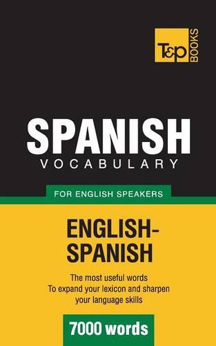 Spanish Vocabulary for English Speakers - 7000 Words (Paperback)