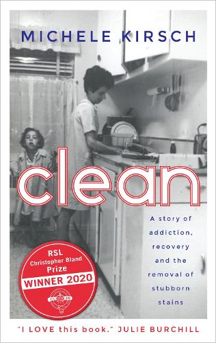 Clean: A story of addiction, recovery and the removal of stubborn stains... (Paperback)