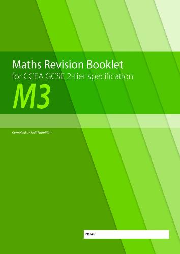 Maths Revision Booklet M3 for CCEA GCSE 2-tier Specification (Paperback)