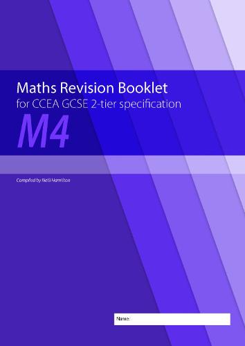 Maths Revision Booklet M4 for CCEA GCSE 2-tier Specification (Paperback)