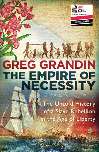 The Empire of Necessity: The Untold History of a Slave Rebellion in the Age of Liberty (Paperback)