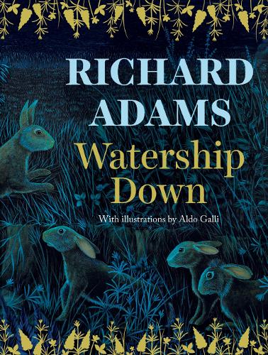 Watership Down By Richard Adams, Aldo Galli | Waterstones