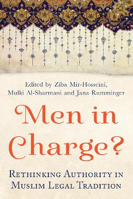 Men in Charge?: Rethinking Authority in Muslim Legal Tradition (Paperback)