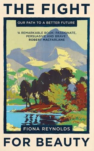 The Fight for Beauty: Our Path to a Better Future (Hardback)