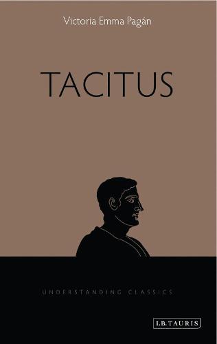 Tacitus - Understanding Classics (Hardback)