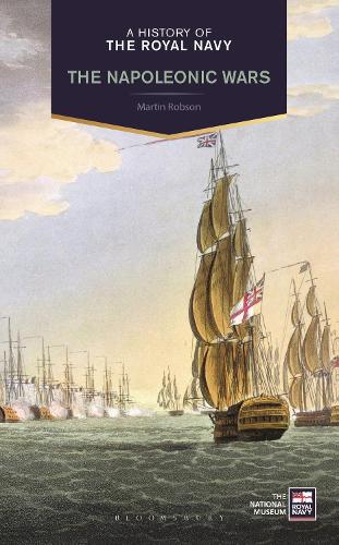 A History of the Royal Navy: Napoleonic Wars (Hardback)