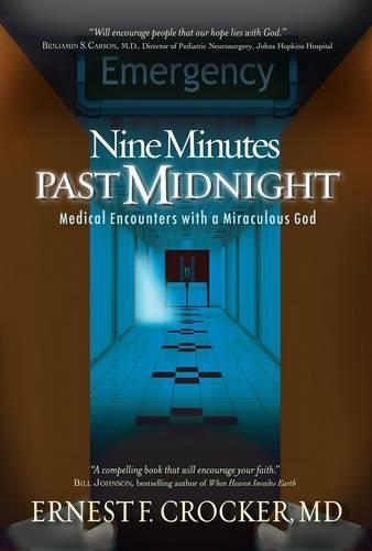 Nine Minutes Past Midnight: Medical Encounters with a Miraculous God (Paperback)