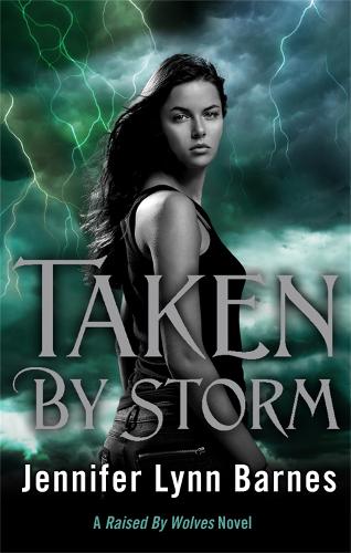 Raised by Wolves: Taken by Storm: Book 3 - Raised by Wolves (Paperback)