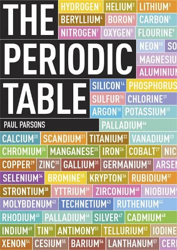 The Periodic Table: A Field Guide to the Elements (Paperback)