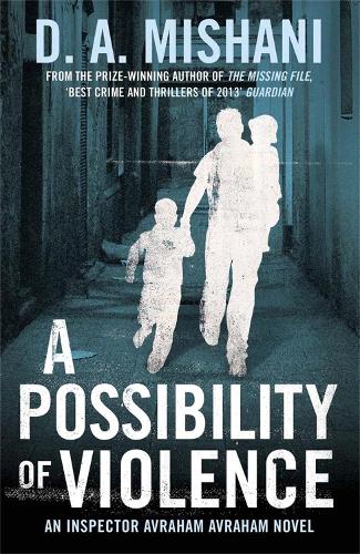 A Possibility of Violence: An Inspector Avraham Avraham Novel (Paperback)
