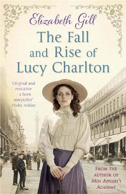 The Fall and Rise of Lucy Charlton (Paperback)