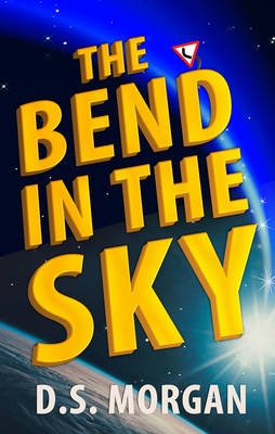 The Bend in the Sky (Hardback)
