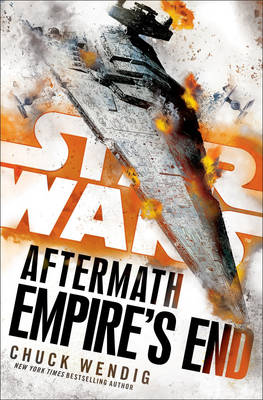 Star Wars: Aftermath: Empire's End - Star Wars (Hardback)